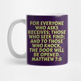 Bible Verse Matthew 7:8 Mug